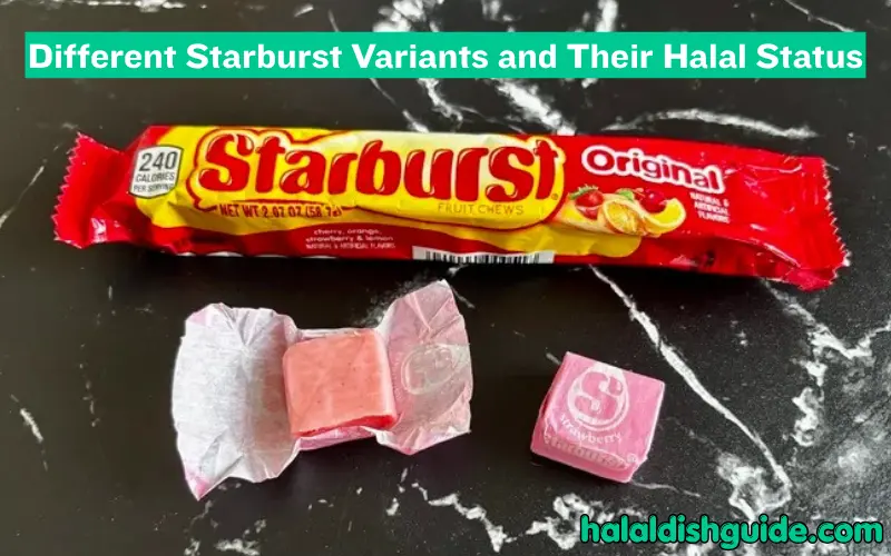 Different Starburst Variants and Their Halal Status