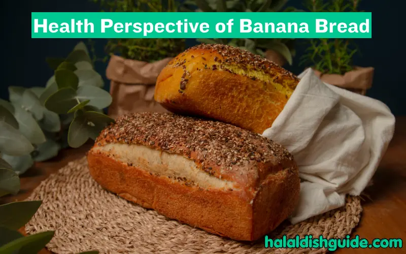 Health Perspective of Banana Bread