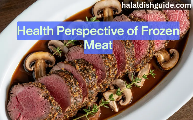 Health Perspective of Frozen Meat