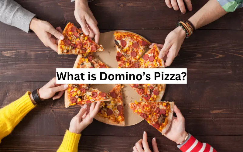 What is Domino’s Pizza