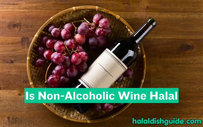 Is Non-Alcoholic Wine Halal