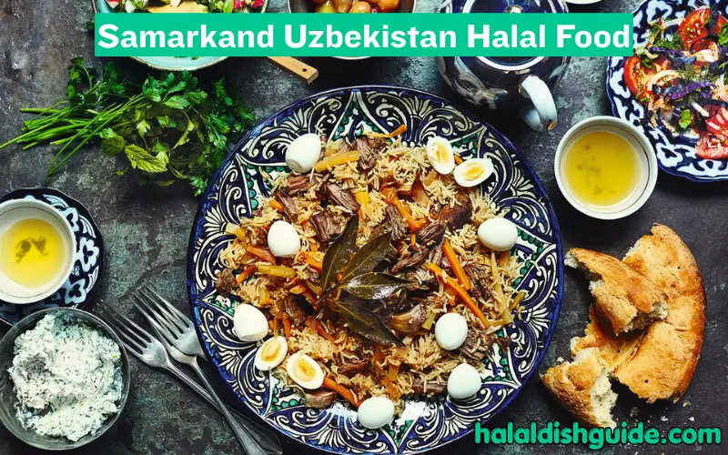 Samarkand Uzbekistan Halal Food