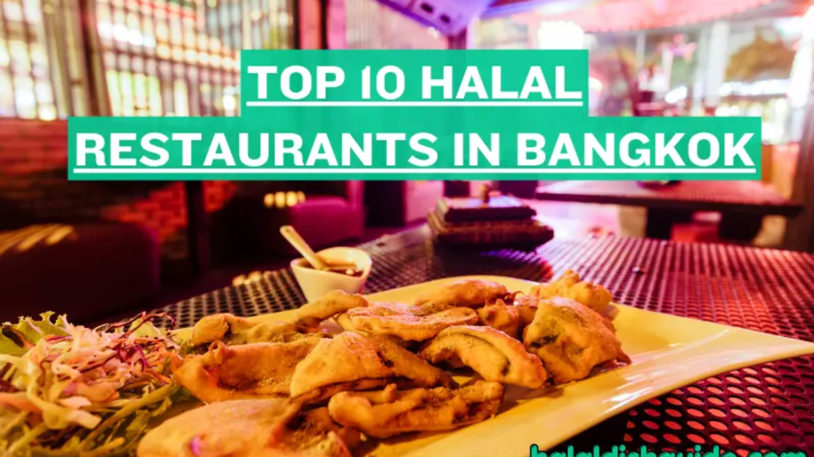 Top 10 Halal Restaurants in Bangkok
