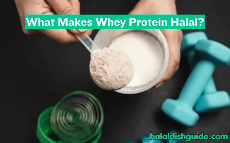What Makes Whey Protein Halal
