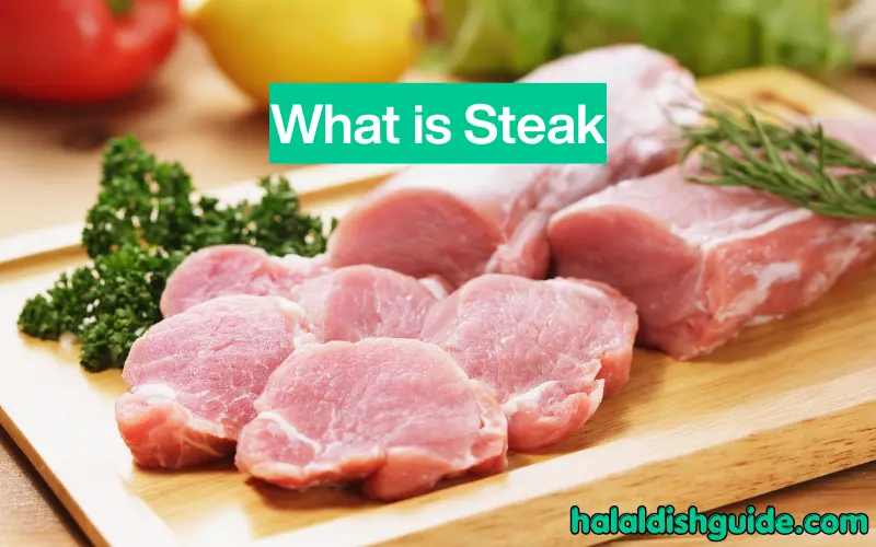 What is Steak