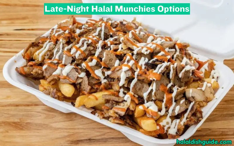 Late-Night Halal Munchies Options