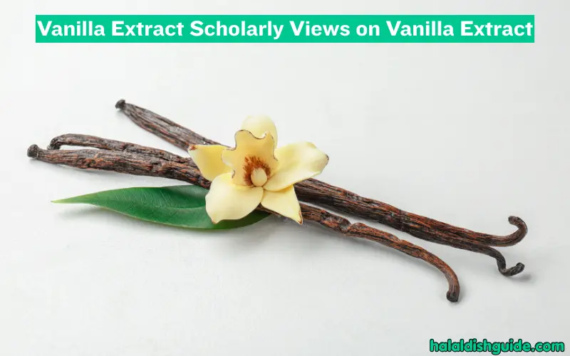 Vanilla Extract Scholarly Views on Vanilla Extract