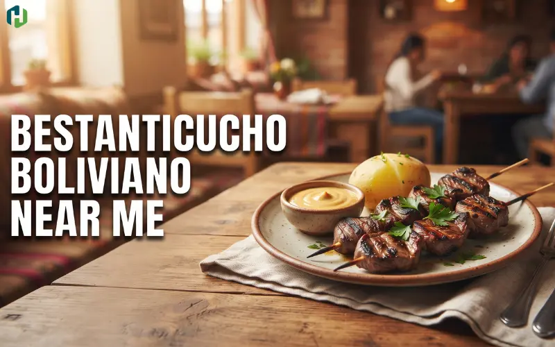 Best Anticucho Boliviano Near Me