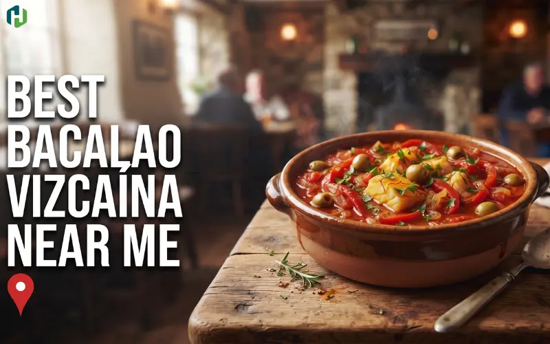 Best Bacalao Vizcaina Near Me
