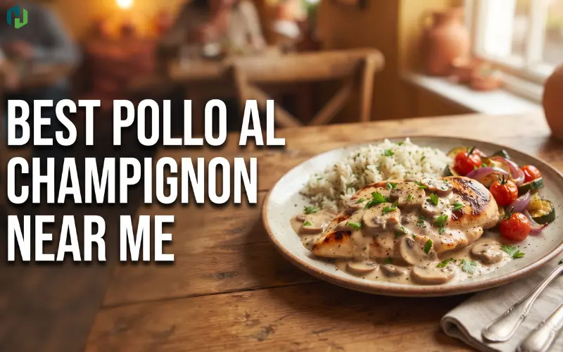 Best Pollo al Champignon Near Me